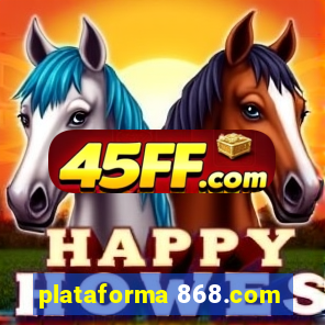 plataforma 868.com